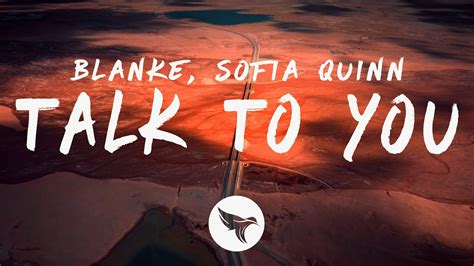Blanke Talk To You Lyrics Feat Sofia Quinn Youtube