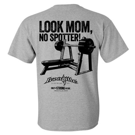 look mom no spotter powerlifting t shirt ironville clothing company powerlifting shirts