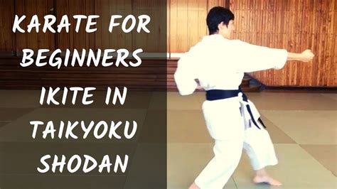 Karate For Beginners 49 Studio Di Ikite Con Taikyoku Shodan Ikite