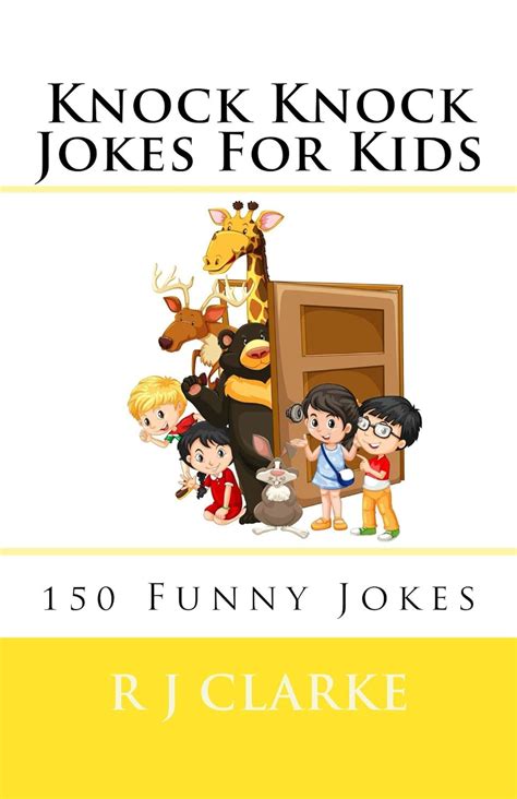 Knock Knock Jokes For Kids 150 Funny Jokes Ebook Clarke