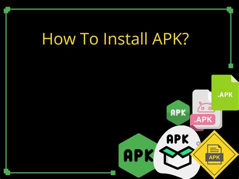 How To Install Apk Detailed Guide