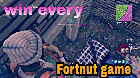 How To Win Every Fortnut Game Youtube