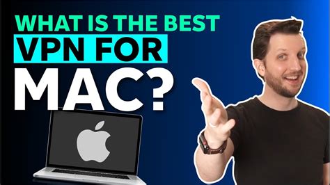 What Is The Best Vpn For Mac Youtube