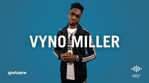 Vyno Miller X Weekend Turn Up Youtube