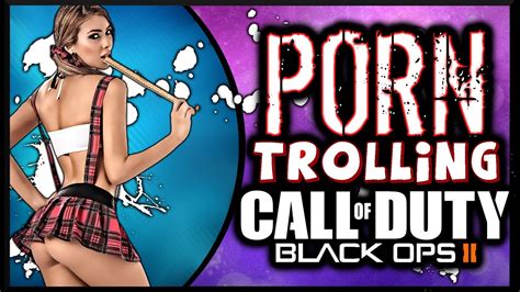 Black Ops 2 Porn Trolling Porn Sound Trolling Black Ops 2 Funny Moments Youtube