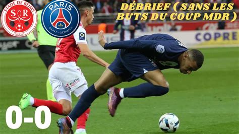 D Brief Sans Les Buts Mdr Reims Psg Ramos Expuls