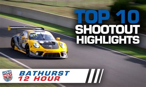 bathurst top 10 shootout highlights sportscar365