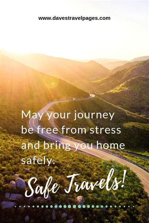 50 Of The Best Safe Journey Quotes To Wish A Traveler Well Pejakomuna