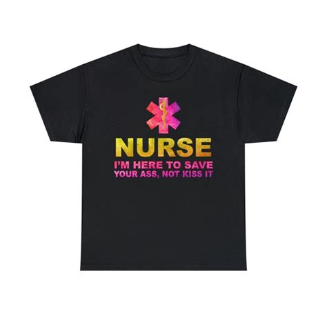 nurse here to save your ass not kiss it etsy