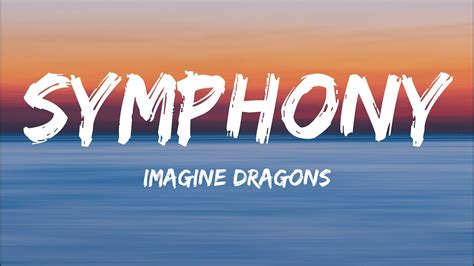 Imagine Dragons Symphony Lyrics Youtube
