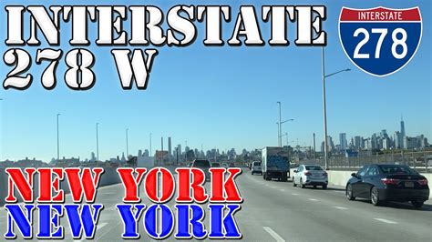 I 278 West New York City New York 4k Highway Drive Youtube