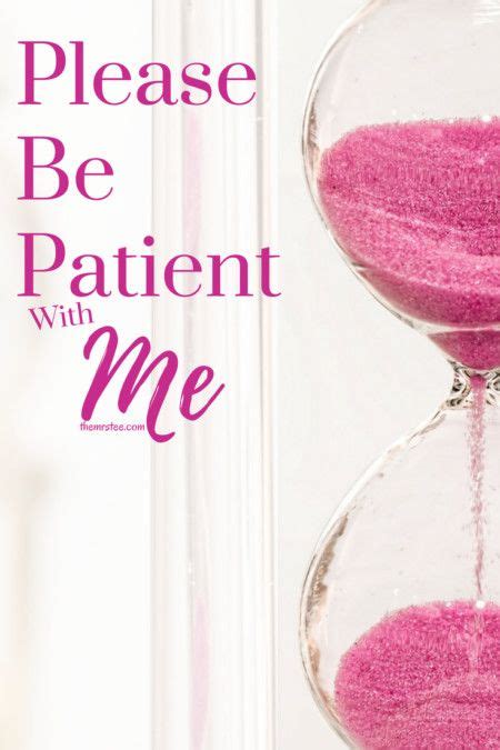 Please Be Patient With Me · Part 2 With Images Be Patient With Me