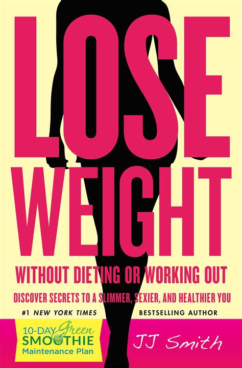 lose weight without dieting or working out book by jj smith official publisher page simon