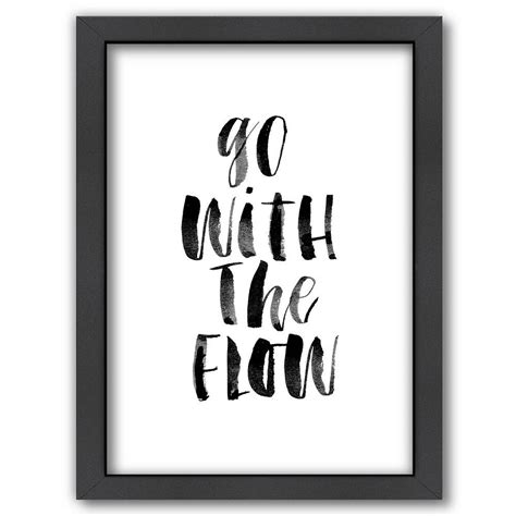 Americanflat Go With The Flow Framed Wall Art Motivational Prints