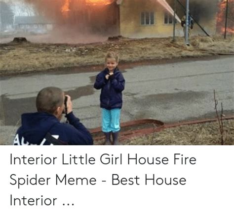 House Fire Meme Girl Now
