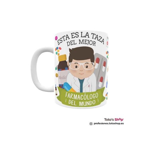 Taza Personalizada El Mejor FarmacÓlogo I Toto´s Shop