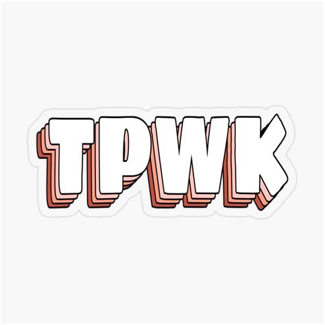 Tpwk Sticker By Ap Design Stickers Aesthetic Stickers Cute Stickers