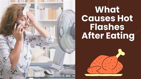 Hot Flashes After Eating Hot Flashes Food Youtube