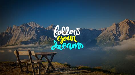 Follow Your Dreams Quotesbook