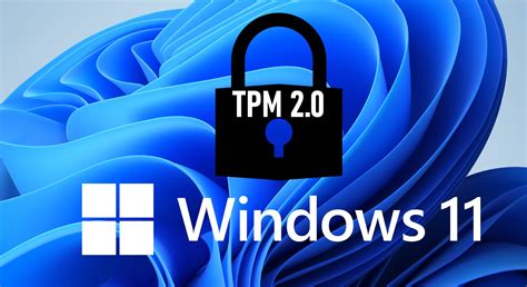 Solved Why Windows 11 Requires Tpm 20 And What Is A Tpm Up And Running