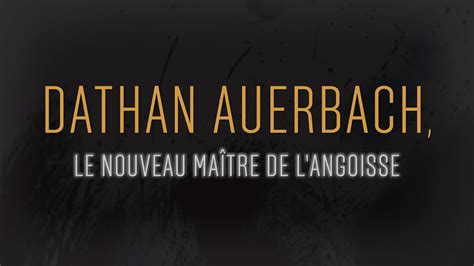 Bad Man Dathan Auerbach En Librairie Youtube