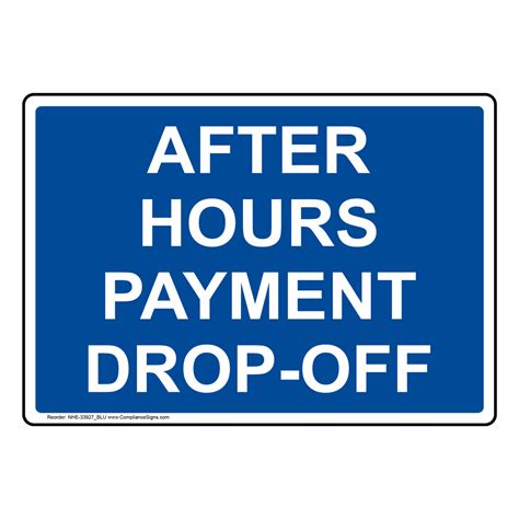 After Hours Payment Drop Off Sign Nhe 33927blu