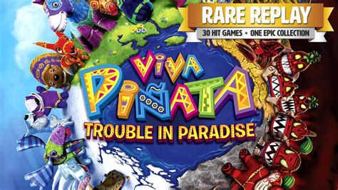Rare Replay Viva Piñata Trouble In Paradise Youtube