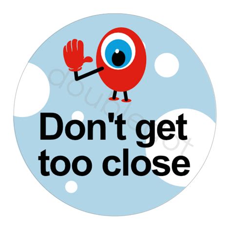 don t get too close school sign sc17 double dot