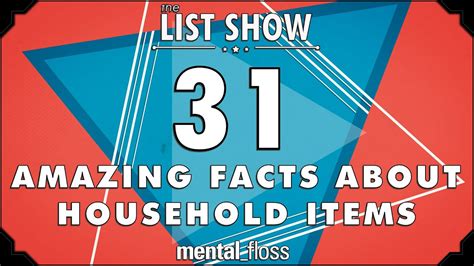 31 Amazing Facts About Household Items Mentalfloss List Show Ep 325