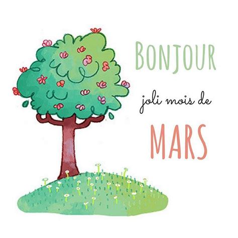 Bonjour Joli Mois De Mars Nous Tattendions Avec Impatience Mars