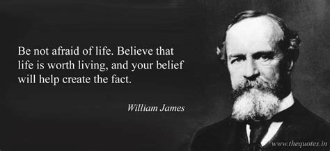 William James Quotes On Life Thats A Real Work Of Art History