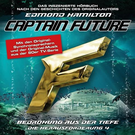 Captain Future Die Herausforderung Folge 04 Bedrohung Aus Der Tiefe