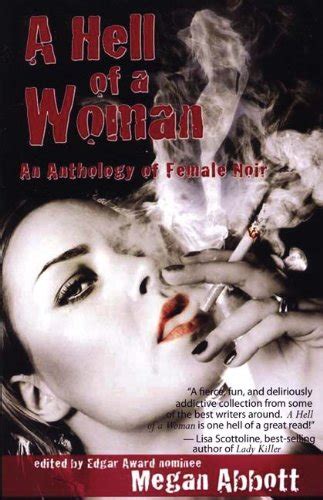 Amazon A Hell Of A Woman An Anthology Of Female Noir Abbott Megan