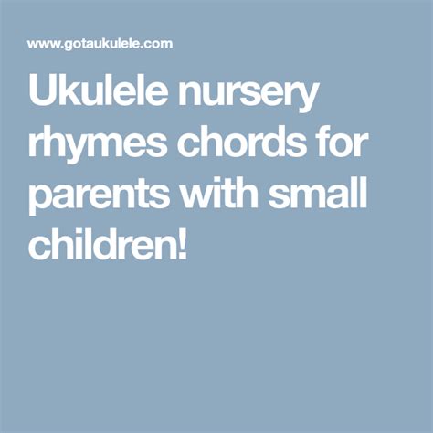 Ukulele Nursery Rhymes Chords For Parents With Small Children