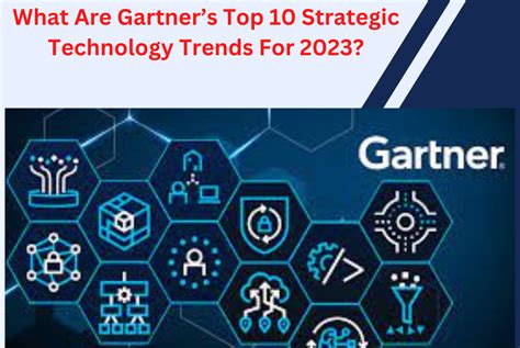 What Are Gartners Top 10 Strategic Technology Trends For 2023