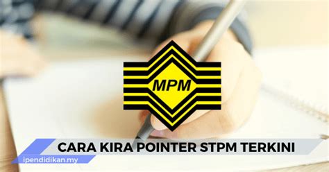 For applicants who have sat for the stpm examination in 2021, please submit your actual results by sunday, 4 july 2021, 2359 hours (singapore time) to the nus office of admissions. Cara Kira Pointer STPM Terkini (Sijil Tinggi Persekolahan ...