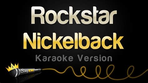 Nickelback Rockstar Karaoke Version Youtube