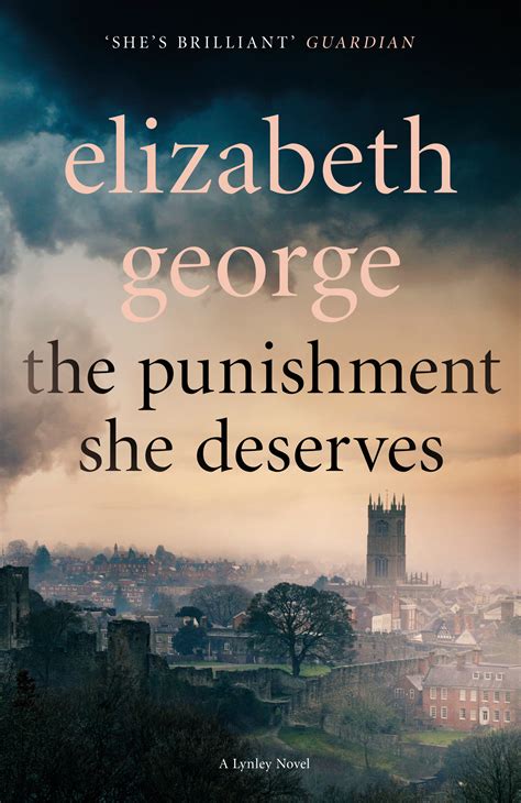 The Punishment She Deserves An Inspector Lynley Novel 17 By Elizabeth