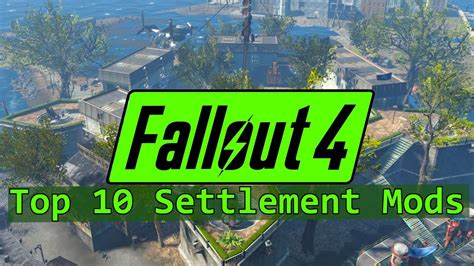 Top 10 Fallout 4 Settlement Building Mods 2023 Pcxboxps4 Youtube