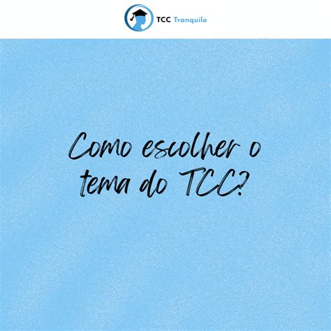 Como Escolher O Tema Do Tcc