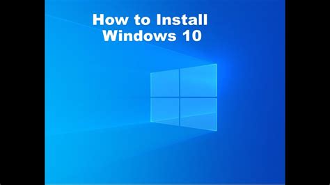 How To Install Windows 10 Youtube