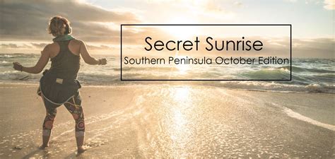 Book Tickets For Secret Sunrise Southern Peninsula October Edition