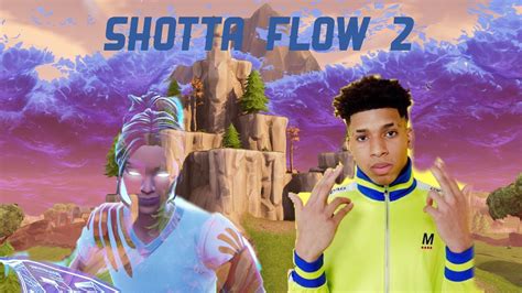 Shotta Flow 2 Nle Choppa Fortnite Montage Youtube