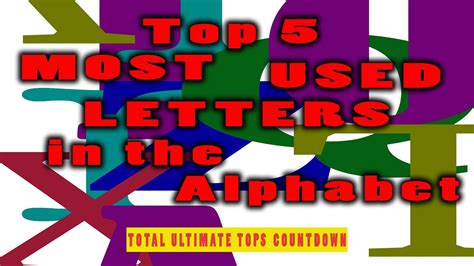 Top 5 Most Frequently Used Letters In The Alphabet Youtube