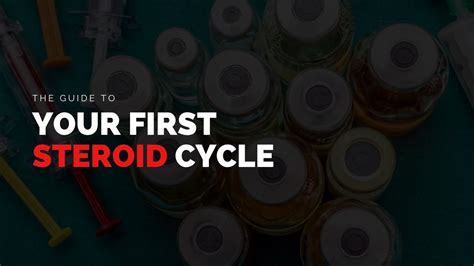 Your First Steroid Cycle When To Start What To Take How To Prepare