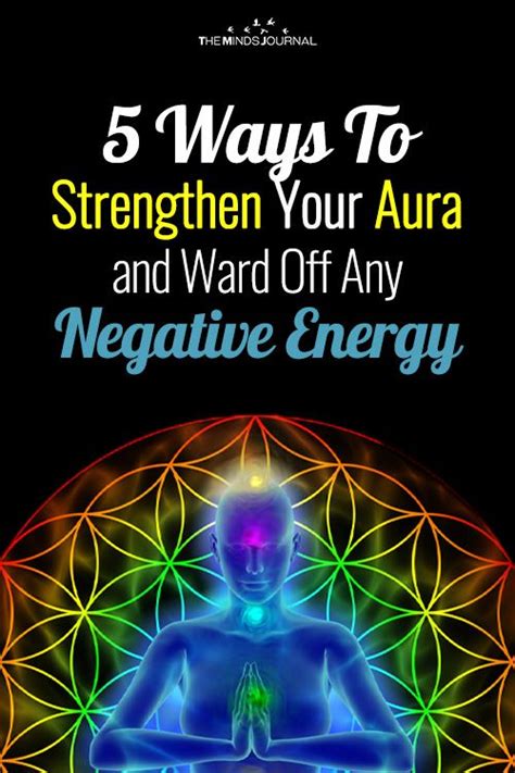 5 Ways To Strengthen Your Aura And Ward Off Any Negative Energy Aura
