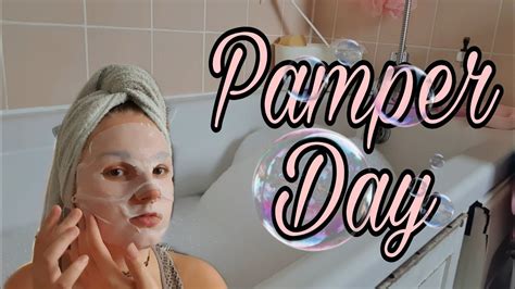 Pamper Day Routine Simple Self Care Vlog Youtube