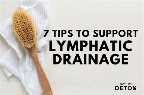 7 Tips To Support Lymphatic Drainage