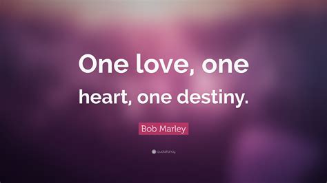 Bob Marley Quote “one Love One Heart One Destiny” 12 Wallpapers