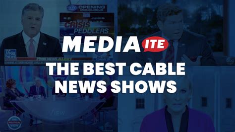 Mediaite Presents Our Ranking Of The Best Cable News Shows Hour By